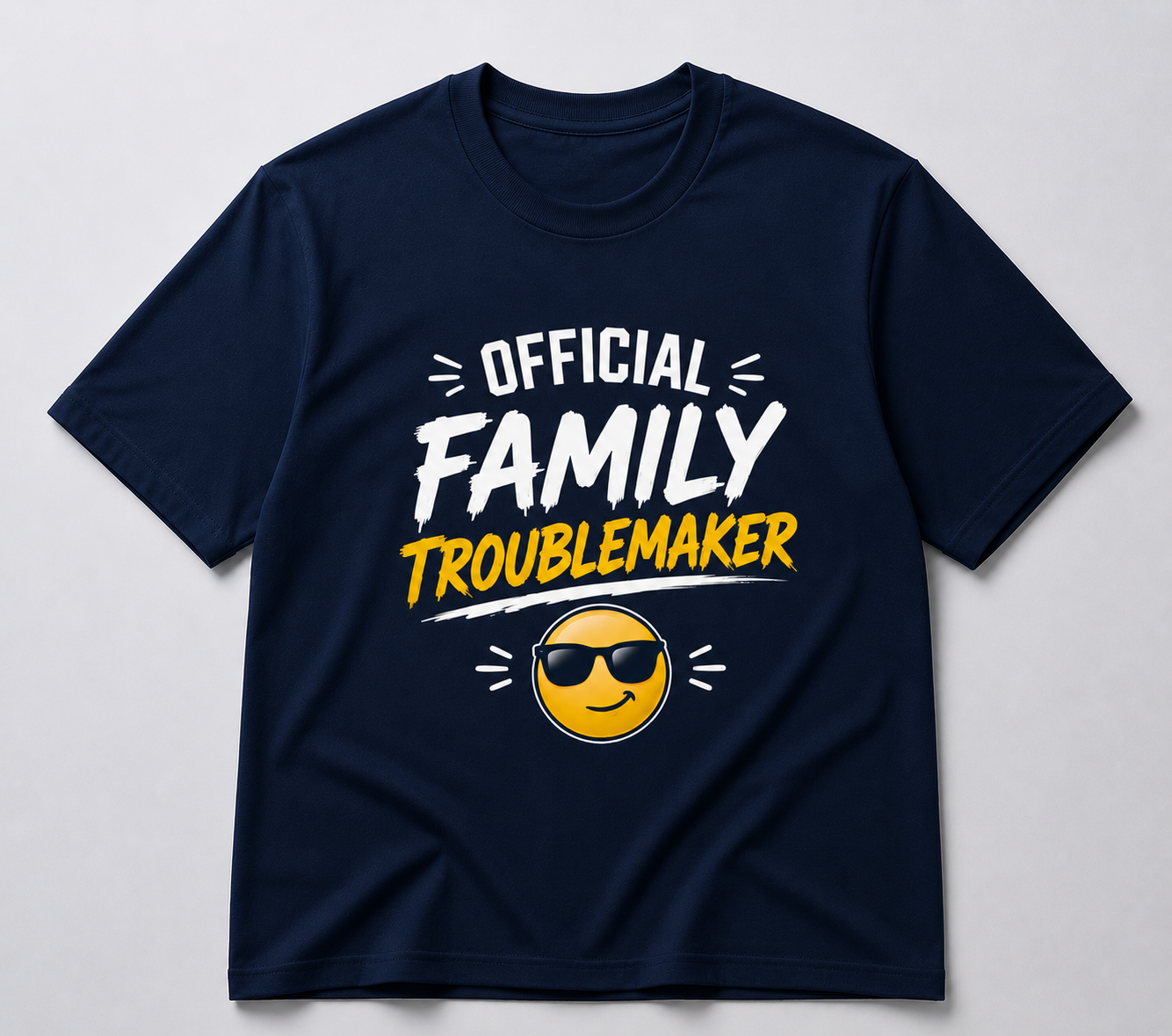 Official Family Troublemaker... Printed T-Shirt | Relatable Graphic Tee for Men & Women