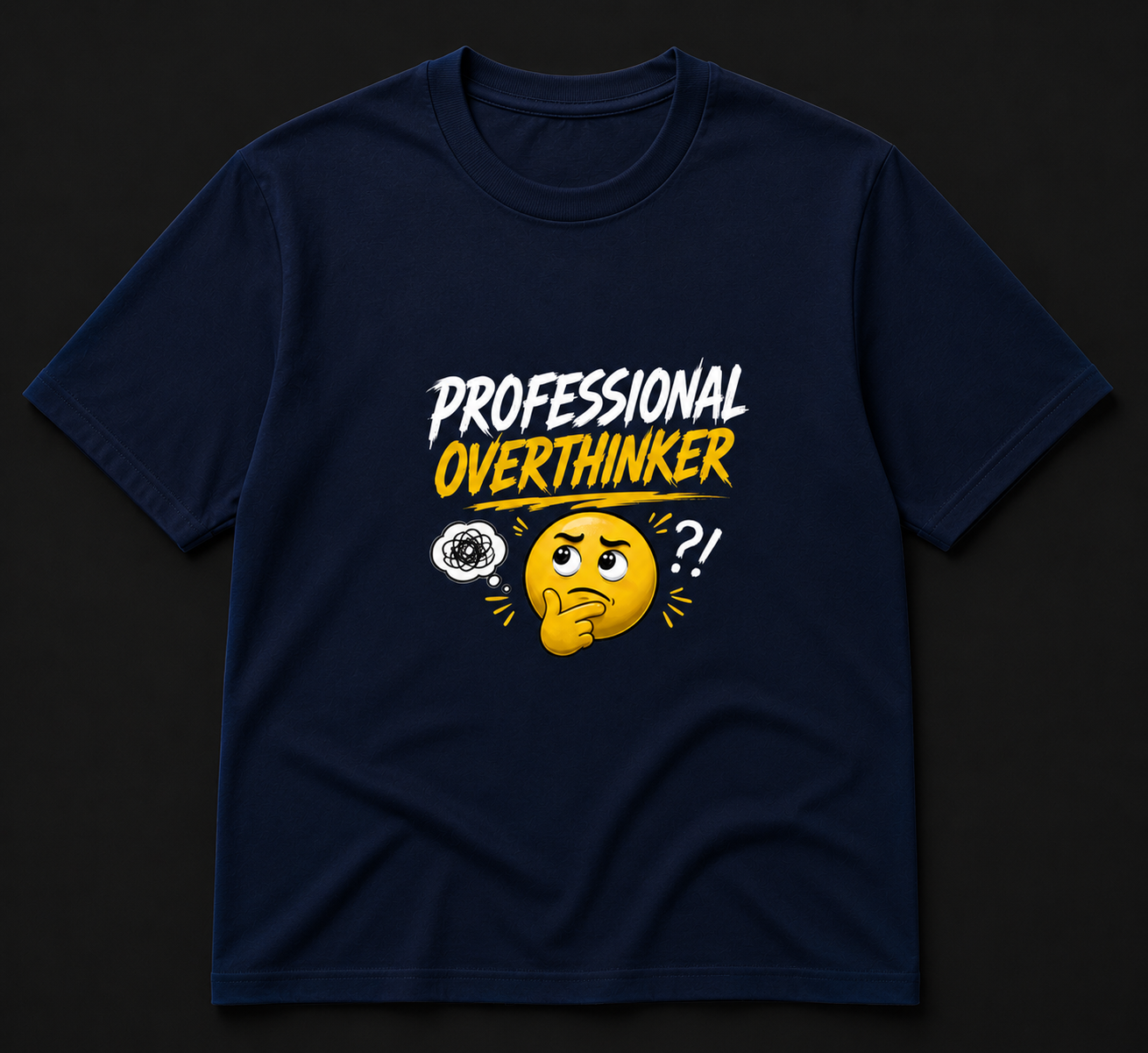 Professional Overthinker Printed T-Shirt | Relatable Graphic Tee for Men & Women