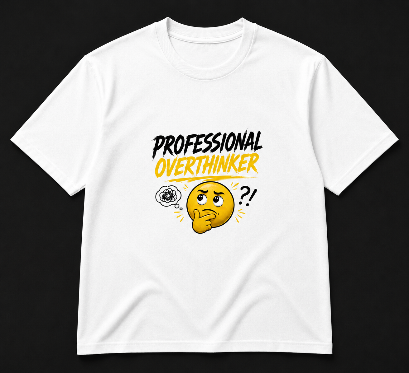 Professional Overthinker Printed T-Shirt | Relatable Graphic Tee for Men & Women