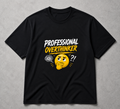 Professional Overthinker Printed T-Shirt | Relatable Graphic Tee for Men & Women